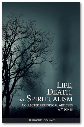 Life, Death, and Spiritualism