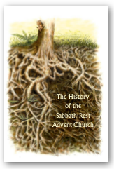 The History of the Sabbath Rest Advent Church