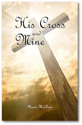 His Cross and Mine