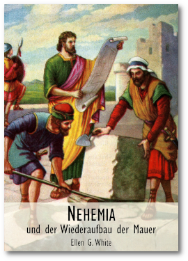 Nehemia und der Wiederaufbau der Mauer