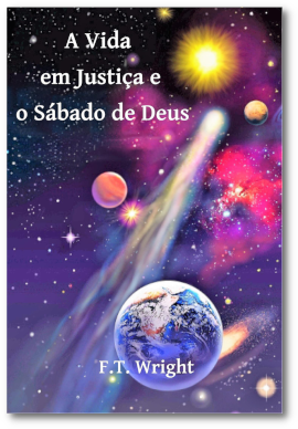 A Vida em Justiça e o Sábado de Deus