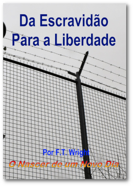 Da Escravidão Para a Liberdade