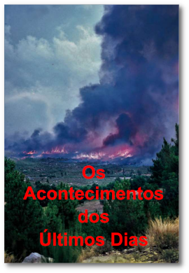 Os Acontecimentos dos Últimos Dias