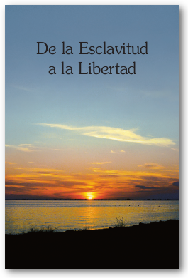 De la Esclavitud a la Libertad